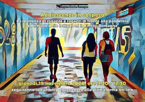 Adolescenze in sospeso. La resilienza di ragazze e ragazzi di fronte alla pandemia ed il ruolo delle istituzioni in Emilia-Romagna