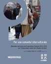 Per una comunità interculturale. Relazione conclusiva del Programma triennale 2014-2016 per l'integrazione sociale dei cittadini stranieri art. 3 comma 2 della L.R. n. 5/2004 maggio 2017