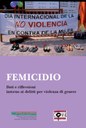 Femicidio - Dati e riflessioni intorno ai delitti per violenza di genere