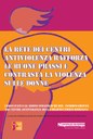 La rete dei Centri antiviolenza rafforza le buone prassi e contrasta la violenza sulle donne - I risultati e le azioni strategiche del Coordinamento dei Centri antiviolenza della Regione Emilia-Romagna 