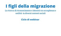 Ciclo di webinar | "I figli della migrazione"