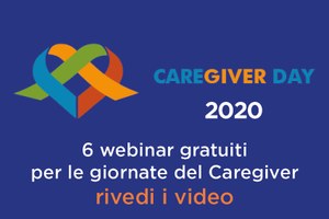 Caregiver Day 2020. A fianco di chi si prende cura di un proprio caro che necessita di assistenza