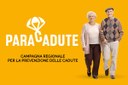 Al via “ParaCadute”, campagna di comunicazione della Regione per la prevenzione delle cadute