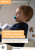 Rapporto informativo sull'offerta educativa 0-6 in Emilia-Romagna. Dati dell’anno educativo e scolastico 2020-2021