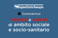 Covid-19: il punto sulle azioni attuate in ambito sociale e sociosanitario
